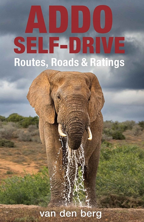 Addo Self-Drive: Routes, Roads & Ratings By The Van den Bergs