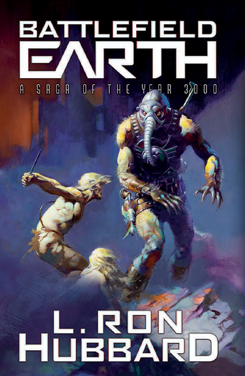 Battlefield Earth. A Saga of the Year 3000 by L. Ron Hubbard. Published by Galaxy Press.