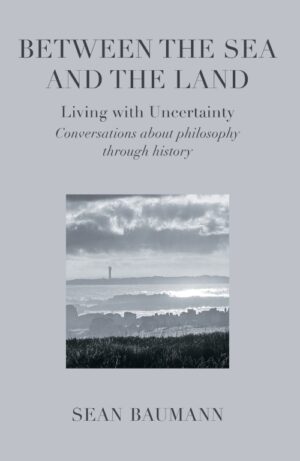Between the Sea and the Land : Living with Uncertainty