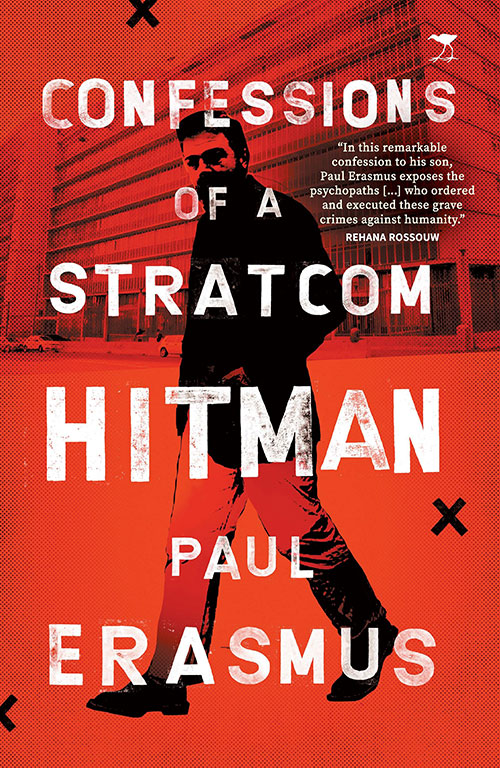 Confessions of a Stratcom Hitman by Paul Erasmus