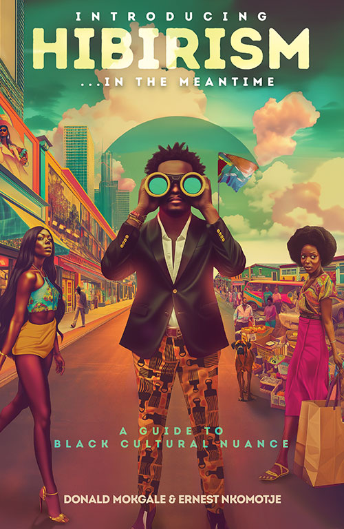 Introducing Hibirism…in the meantime. A Guide to Black Cultural Nuance