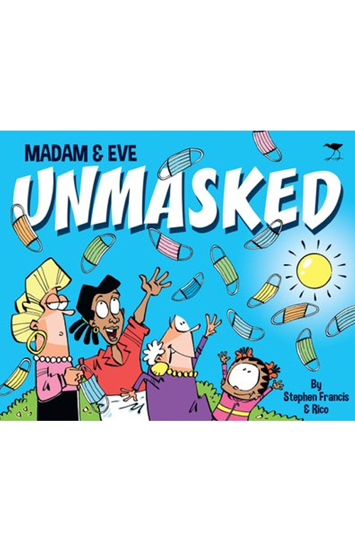 Madam & Eve Annual 2022: Unmasked by Stephen Francis & Rico