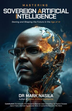 Mastering Sovereign Artificial Intelligence: Owning and Shaping the Future in the Age of AI