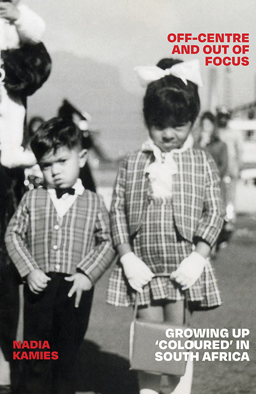 Off-Centre and Out of Focus: Growing up ‘coloured’ in South Africa