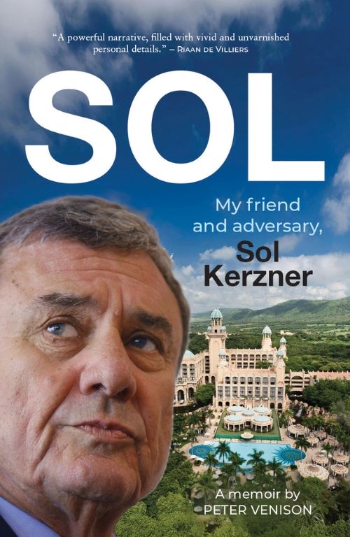 SOL: My friend and adversary, Sol Kerzner