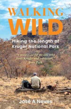 Walking Wild: Hiking the length of Kruger National Park